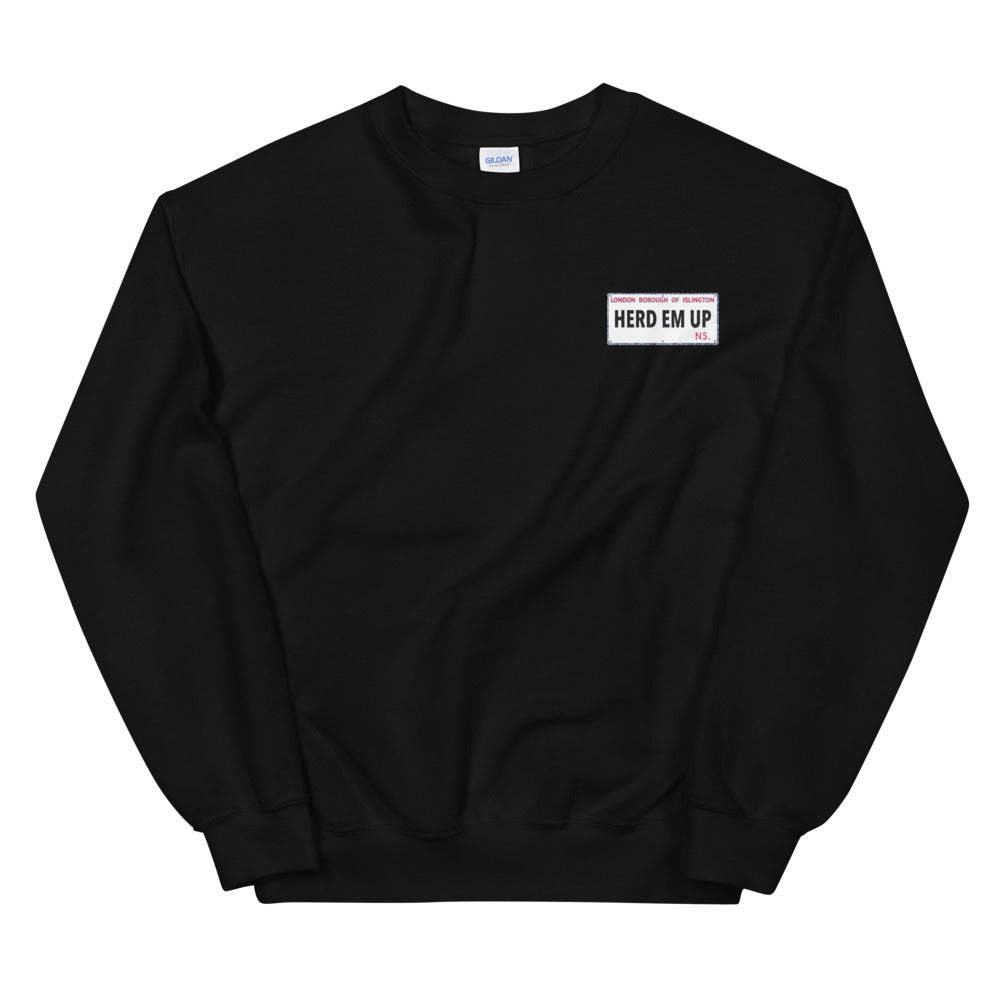 Herd Em Up Street Sign - Emroidered Unisex Sweatshirt